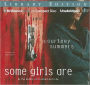 Some Girls Are