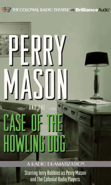 Perry Mason And The Case Of The Howling Dog Perry Mason Series 4