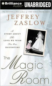 The Magic Room: A Story about the Love We Wish for Our Daughters