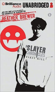 First Kill (The Slayer Chronicles Series #1)