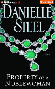 Title: Property of a Noblewoman, Author: Danielle Steel