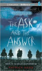 The Ask and the Answer (Chaos Walking Series #2)