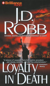 Title: Loyalty in Death (In Death Series #9), Author: J. D. Robb