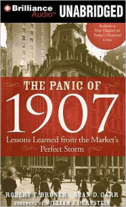 The Panic of 1907: Lessons Learned from the Market's Perfect Storm