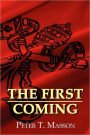 The First Coming