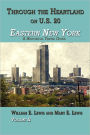 Eastern New York: Through the Heartland on U.s. 20 Volume Ii: a Historical Travel Guide