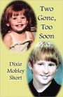 Two Gone, Too Soon
