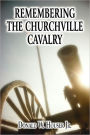 Remembering The Churchville Cavalry