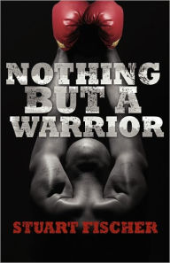 Nothing but a Warrior