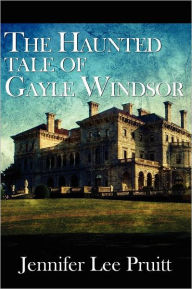 The Haunted Tale Of Gayle Windsor