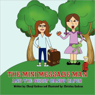 The Mini Message Man and the Great Candy Caper