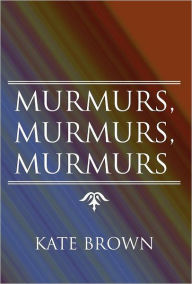 Murmurs, Murmurs, Murmurs