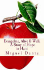 Evangeline, Alive & Well: A Story of Hope in Haiti