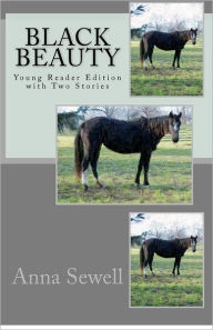 Title: Black Beauty: Young Reader Edition with Two Stories, Author: Anna Sewell