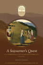 A Sojourner's Quest: A Companion to the Sacred Roots Annual