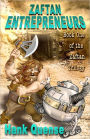 Zaftan Entrepreneurs: Book 1 of the Zaftan Trilogy
