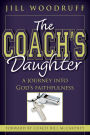 The Coach's Daughter: A Journey Into God's Faithfulness