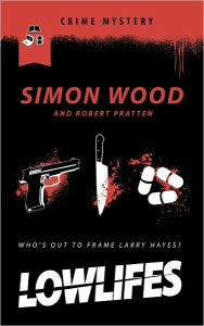 Title: Lowlifes, Author: Simon  Wood