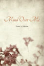 Mind over Me