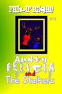 Aunty Felicia and the Stalkers: Aunty Felicia Series