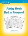 Making Words: Real or Nonsense?
