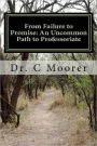 From Failure to Promise: An Uncommon Path to Professoriate