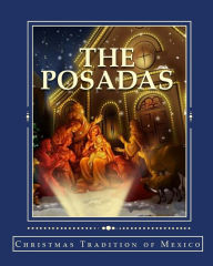 Title: The Posadas: Christmas Tradition of Mexico, Author: Marilynn Hughes