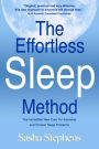 The Effortless Sleep Method: The Incredible New Cure for Insomnia and Chronic Sleep Problems