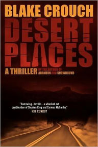 Title: Desert Places, Author: Blake Crouch