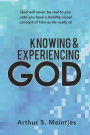 Knowing and Experiencing God