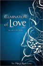 Illumination of Love: Mary's Heart