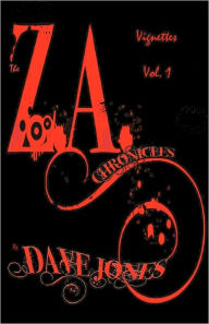 Title: The Z.A. Chronicles - Vignettes Vol. 1, Author: Dave Jones