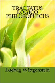 Title: Tractatus Logico Philosophicus: Logical-Philosophical Treatise, Author: Bertrand Russell Earl