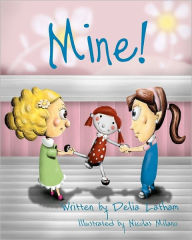 Title: Mine!, Author: Delia Latham