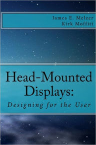 Head-Mounted Displays: Designing for the User