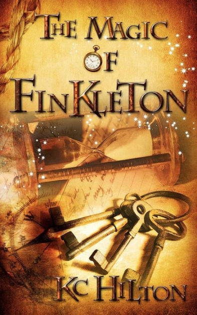 The Magic Of Finkleton By K C Hilton Paperback Barnes Noble