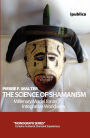 The Science of Shamanism: Millenary Model for an Integrative Worldview