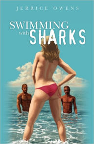 Title: Swimming with Sharks, Author: Jerrice Owens