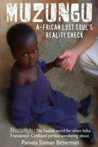 Title: Muzungu, Author: Pamela Sisman Bitterman