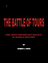 Title: The Battle of Tours, Author: John C. Scott