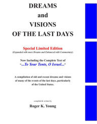 Title: Dreams and Visions of the Last Days, Special Edition, Author: Roger K. Young
