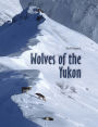Wolves of the Yukon