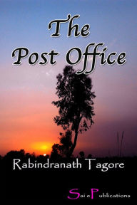 Title: The Post Office, Author: Rabindranath Tagore