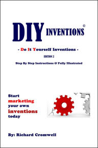 Title: DIY Inventions, Author: Richard Cromwell