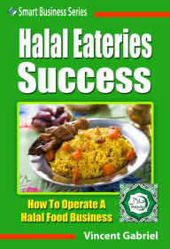 Title: Halal Eateries Success, Author: Vincent Gabriel
