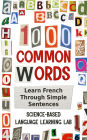1000 Common Words: Learn French Through Simple Sentences