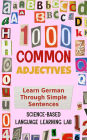 1000 Common Adjectives: Learn German Through Simple Sentences