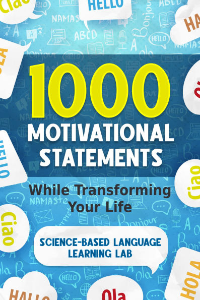 1000 Motivational Statements: Learn Portuguese While Transforming Your Life
