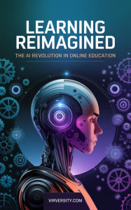 Title: Learning Reimagined: The AI Revolution in Online Education, Author: eBookIt.com