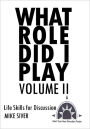 What Role Did I Play Volume Ii